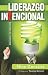 Liderazgo Intencional by Nino González