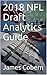 2018 NFL Draft Analytics Guide