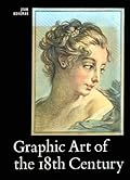 Graphic Art of the 18th Century