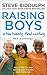 Raising Boys in the 21st Century: Completely Updated and Revised [Apr 19, 2018] Biddulph, Steve