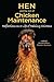 Hen and the Art of Chicken Maintenance by Gurdon Martin