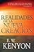 Realidades de la nueva creación: Una revelación de la redención (Spanish Edition)