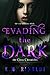 Evading the Dark (The Cross Chronicles #1)