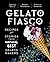 Gelato Fiasco: Recipes and ...
