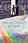 The Splintered Light