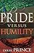 Pride Versus Humility