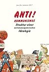 Anti! Kommunismus. Struktur einer Ideologie