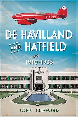 De Havilland and Hatfield: 1910-1935
