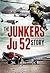 The Junkers Ju 52 Story