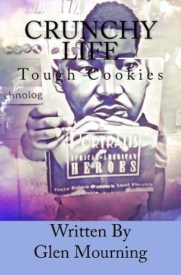 Crunchy Life: Tough Cookies