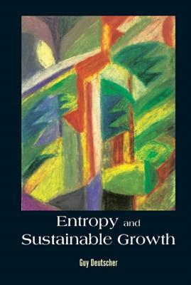 Entropy And Sustainable Growth (General Physics Popular Readin)