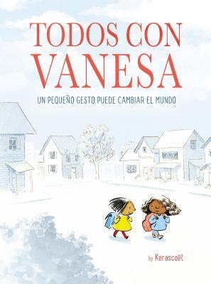 Todos con Vanesa / I Walk with Vanesa: A Story About a Simple Act of Kindness (Spanish Edition)