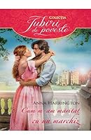 Cum m-am măritat cu un marchiz (The Secret Life of Scoundrels, #3)