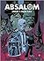Absalom: Under a False Flag