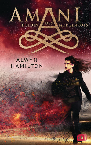 Heldin des Morgenrots (Amani, #3)