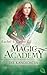 Die Kandidatin (Magic Academy, #3)