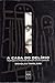 A Casa do Delírio: Reportagem no Manicômio Judiciário de Franco da Rocha