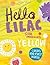 Hello Lilac - Good Morning Yellow: Colors and First Words