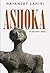 ASHOKA IN ANCIENT INDIA (PB) [Paperback] [Jan 01, 2016] NAYANJOT LAHIRI
