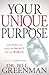 Your Unique Purpose: How You Can Make an Impact on the World