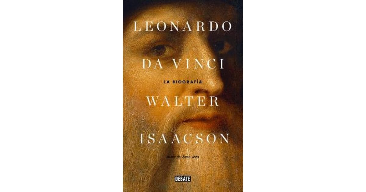 Leonardo Da Vinci La biografí­a / Leonardo Da Vinci by