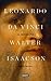 Leonardo Da Vinci by Walter Isaacson