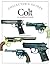 Colt: An American Classic (Collector's Guides)