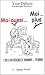 Moi Aussi… Moi Plus:  1001 Differences Homme   Femme