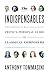 The Indispensables: A Critic's Personal Guide to Classical Composers