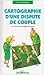 n°130 Cartographie d'une dispute de couple