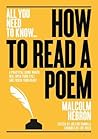 How to Read a Poem by Malcom Hebron