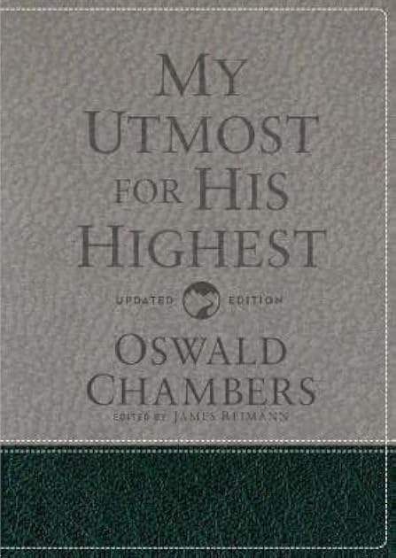 My Utmost for His Highest: Updated Language Gift Edition (A Daily Devotional with 366 Bible-Based Readings) (Authorized Oswald Chambers Publications)