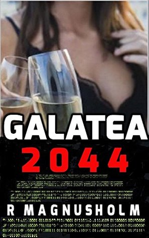 Galatea 2044 (Kindle Edition)