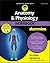 Anatomy & Physiology Workbook For Dummies with Online Practice by Erin Odya