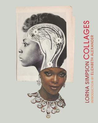 Lorna Simpson Collages (Hardcover)