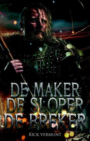 De Maker, de Breker, de Sloper (Paperback)