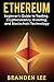 Ethereum: Beginners Guide to Trading, Cryptocurrency Investing, and Blockchain Technology