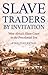 Slave Traders by Invitation by Finn Fuglestad