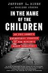 In the Name of the Children: An FBI Agent's Relentless Pursuit of the Nation's Worst Predators