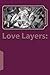 Love Layers: The Love Chapbook