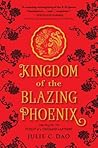 Kingdom of the Blazing Phoenix by Julie C. Dao