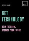 Get Technology by Gerald Lynch