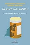 La paura delle malattie: Psicoterapia Breve Strategica dell'Ipocondria
