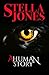 A Human Story