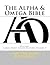 The Alpha & Omega Bible: Hi...