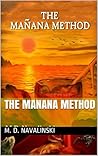 The Manana Method