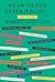 Near-Death Experiences . . ...