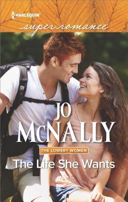 The Life She Wants (Lowery Women #3)