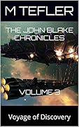 The John Blake Chronicles - volume 3: Voyage of Discovery