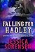 Falling for Hadley (Chasing the Harlyton Sisters #2)
